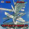 Mike Angelo - Any Way U Want It - Single